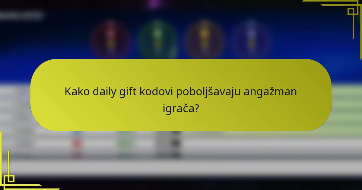 Kako daily gift kodovi poboljšavaju angažman igrača?