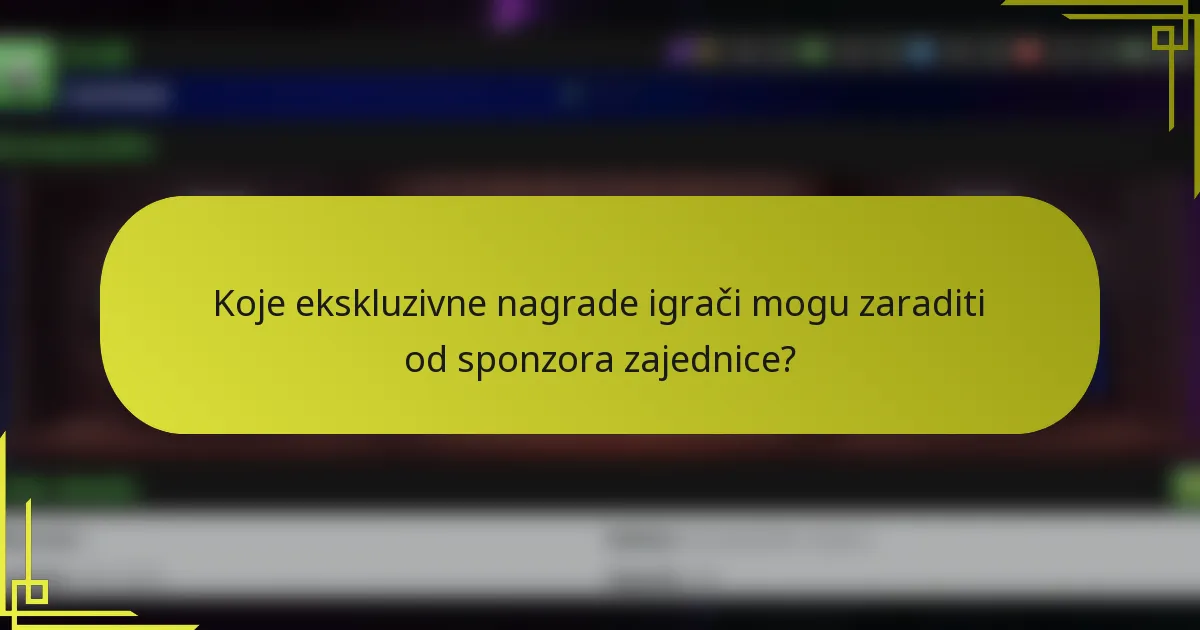 Koje ekskluzivne nagrade igrači mogu zaraditi od sponzora zajednice?