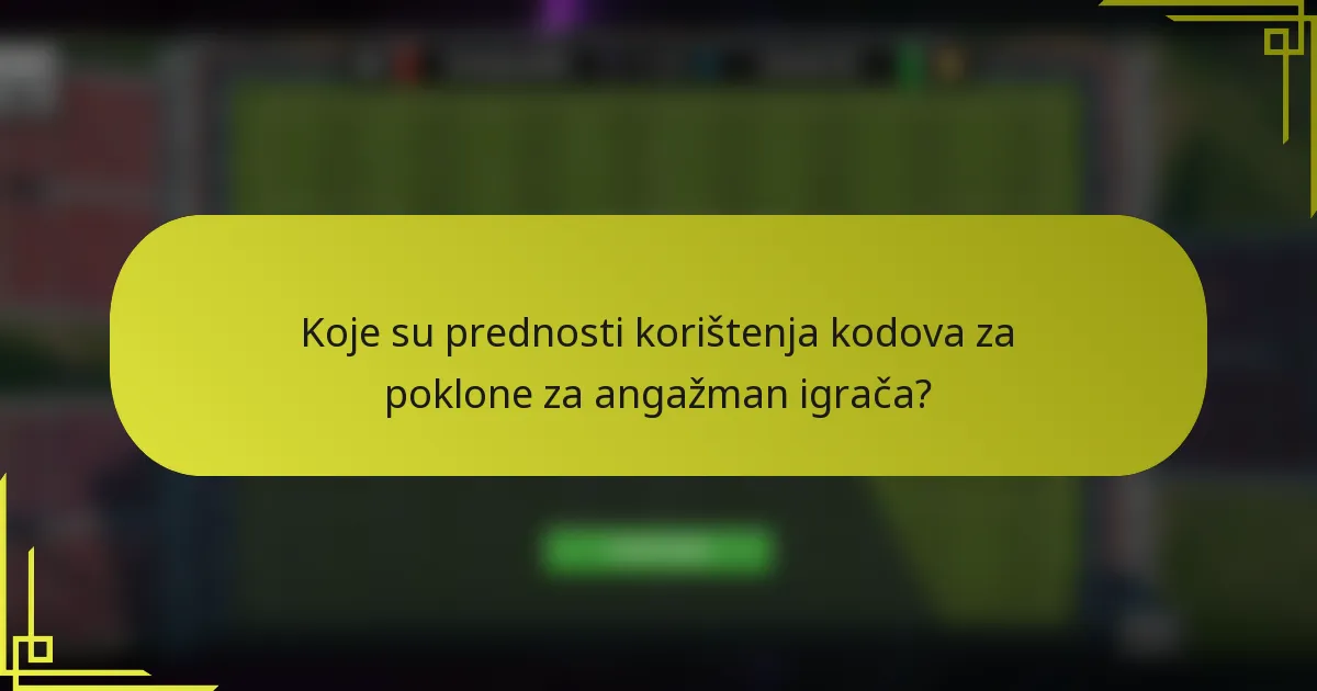 Koje su prednosti korištenja kodova za poklone za angažman igrača?