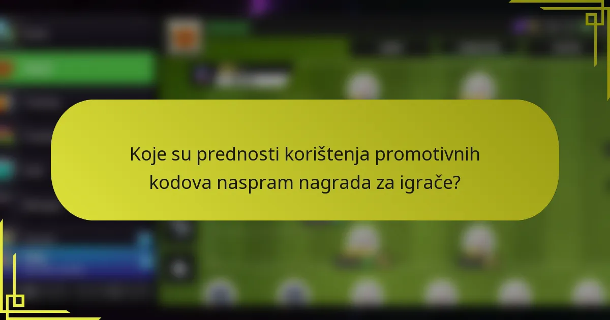 Koje su prednosti korištenja promotivnih kodova naspram nagrada za igrače?