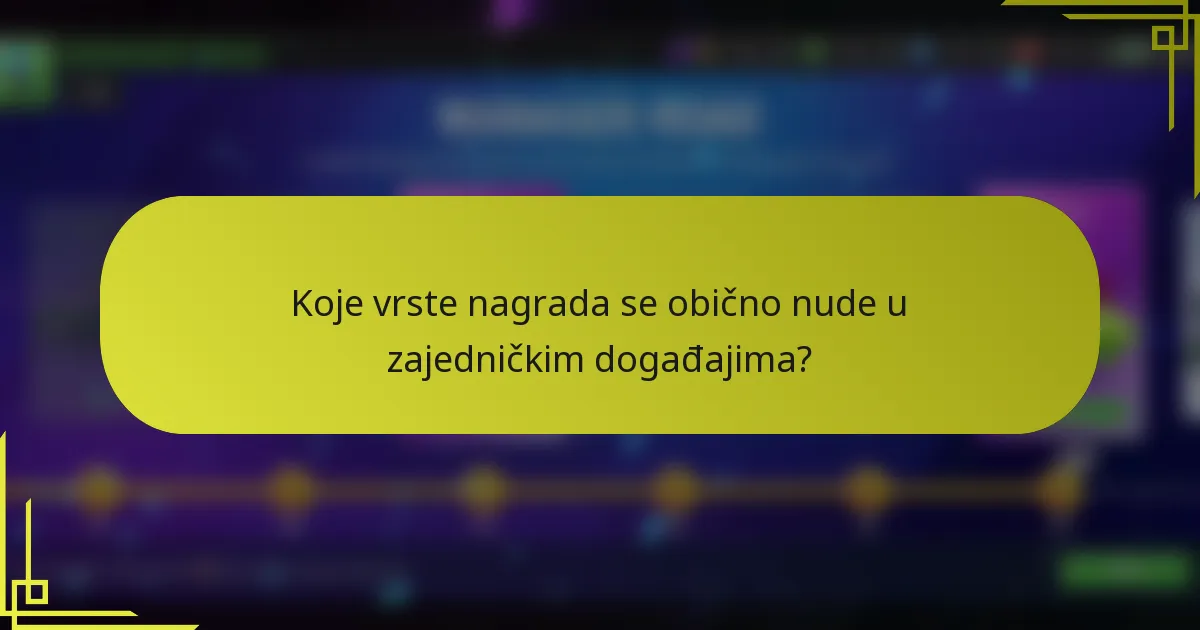 Koje vrste nagrada se obično nude u zajedničkim događajima?